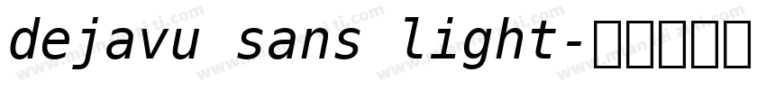 dejavu sans light字体转换